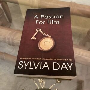 Passion for Him by‎ Sylvia Day (2013, Trade Paperback)